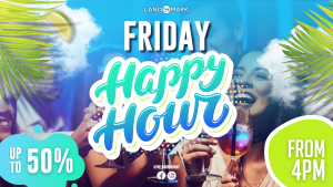 LANDMARK FRIDAY HAPPY HOUR TV HORIZONTAL (1)